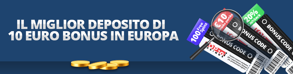 Il miglior deposito Di 10 Euro Bonus in Europa